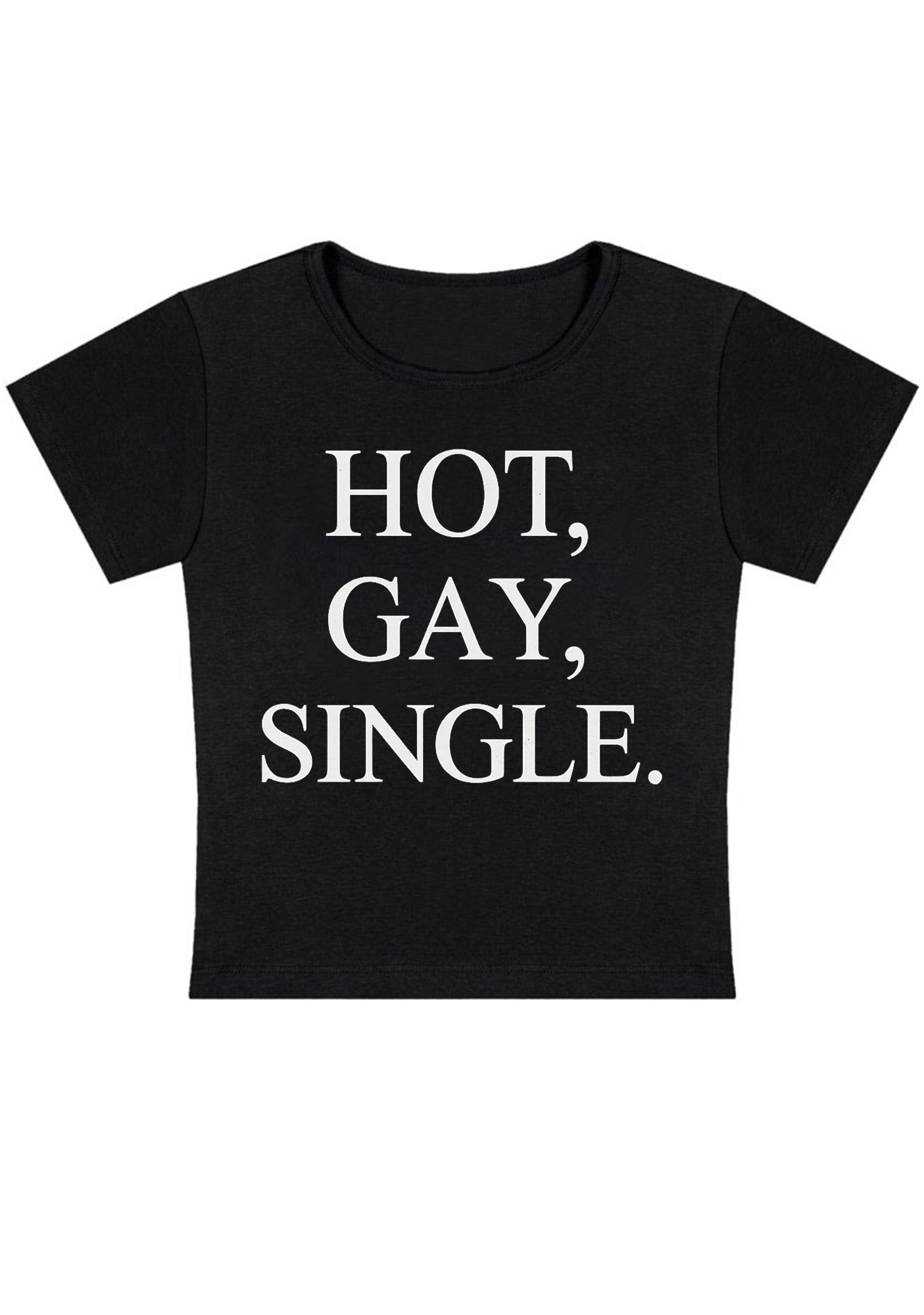 Hot Gay Single Y2k Baby Tee