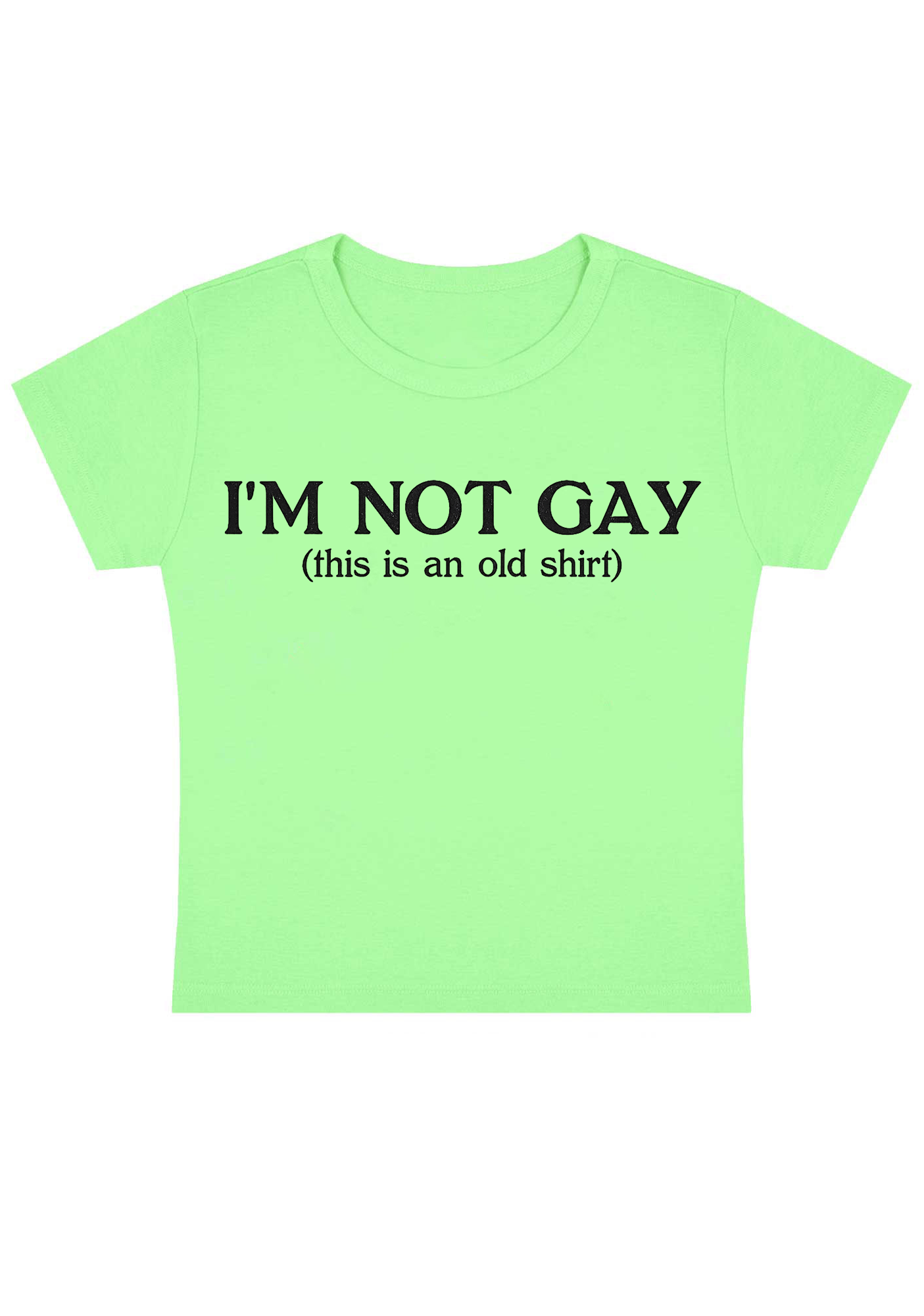 I'm Not Gay Y2k Baby Tee