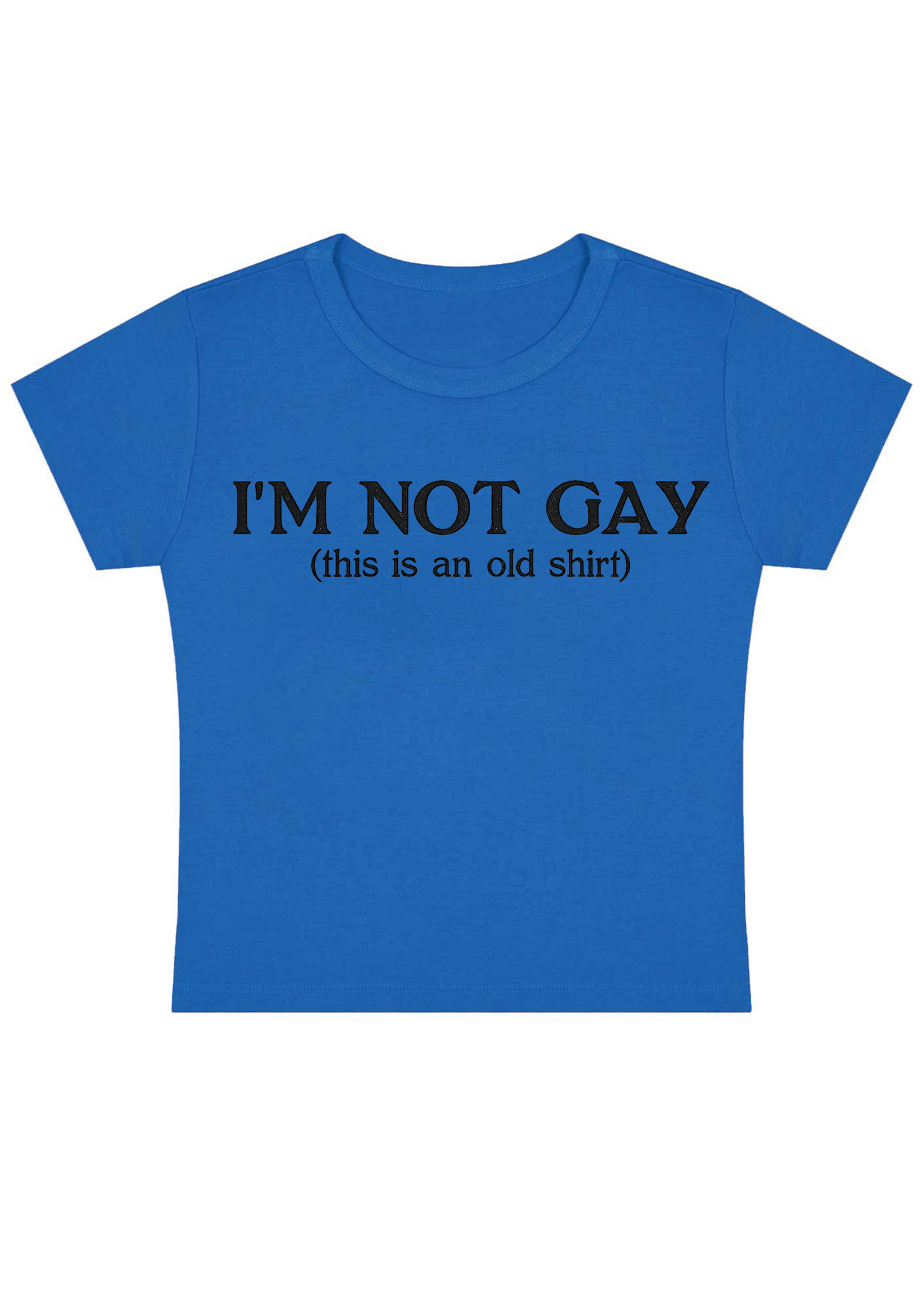 I'm Not Gay Y2k Baby Tee