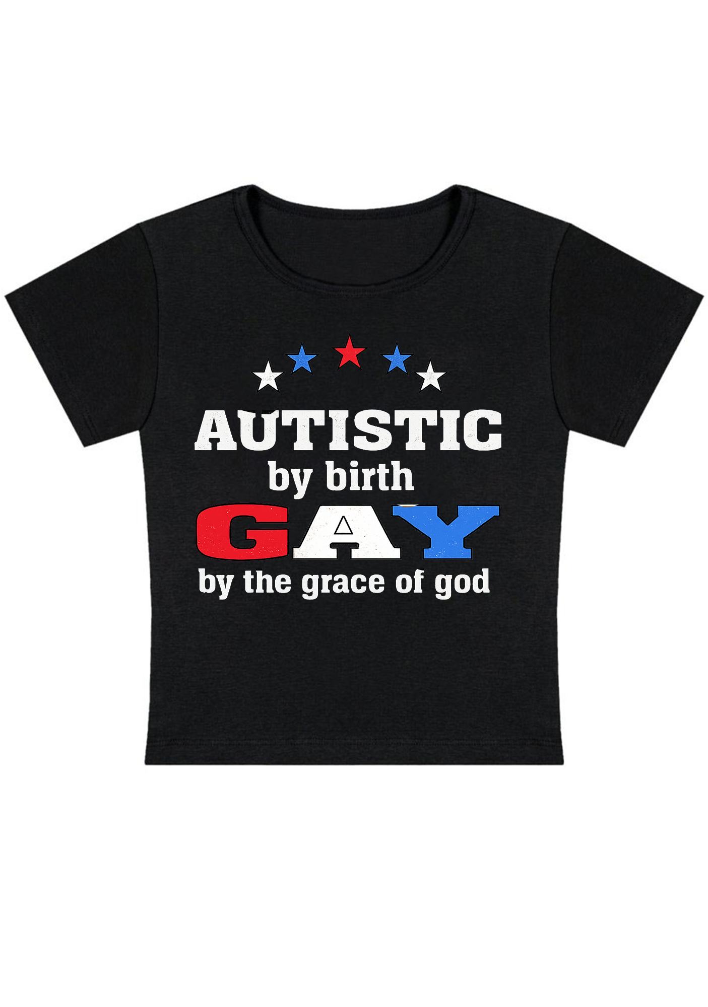 Autistic By Bxxth Gay By The Grace Of God Y2k Baby Tee