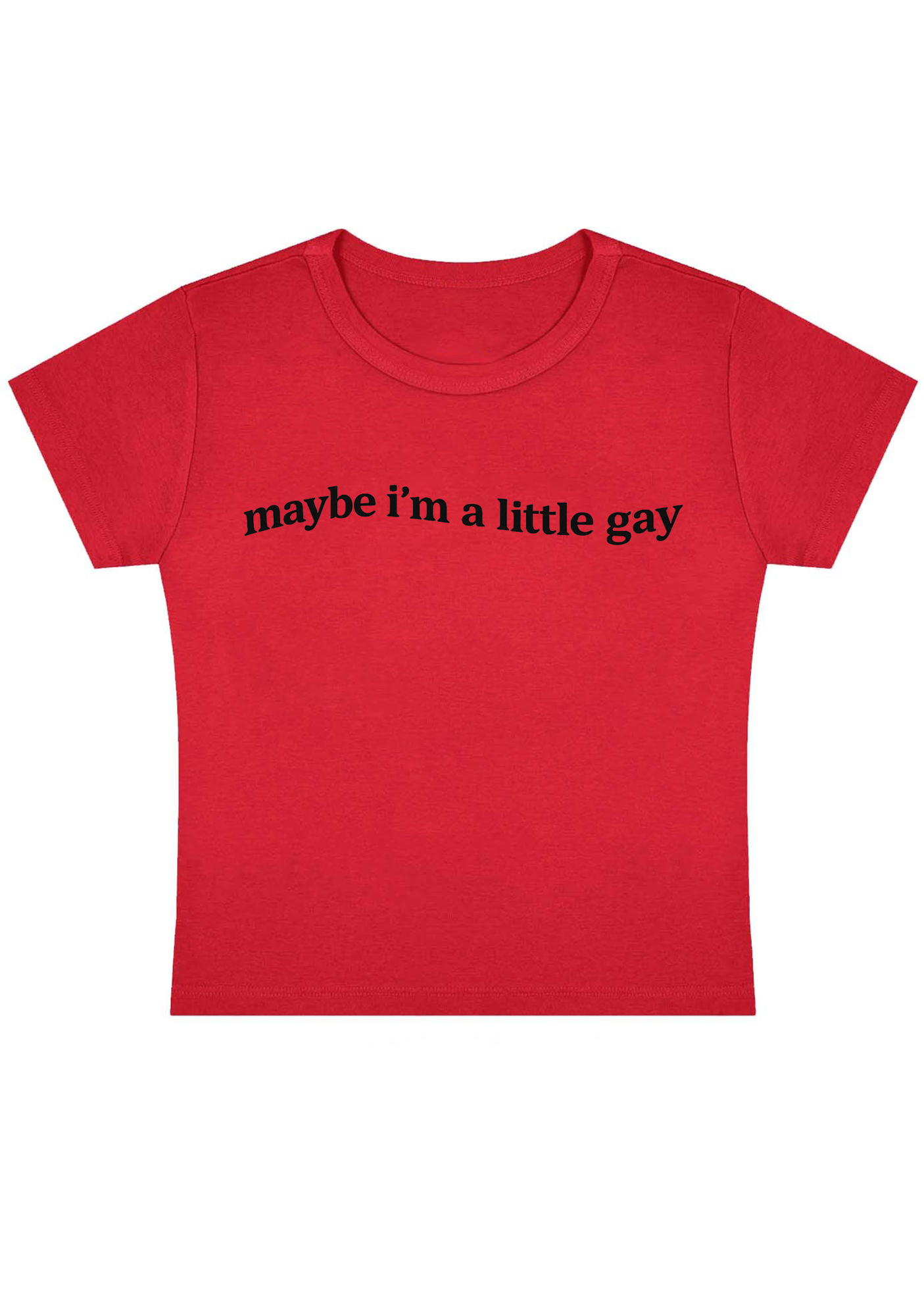 Maybe I'm A Little Gay Y2K Baby Tee