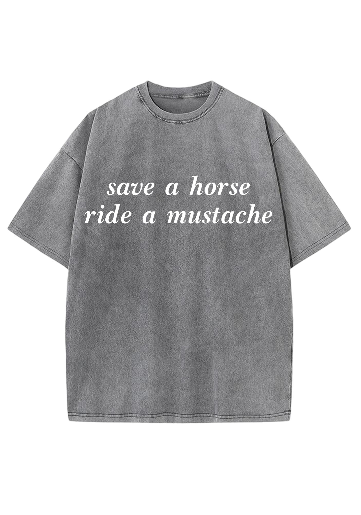 Save A Horse Ride A Mustache Y2K Washed Tee