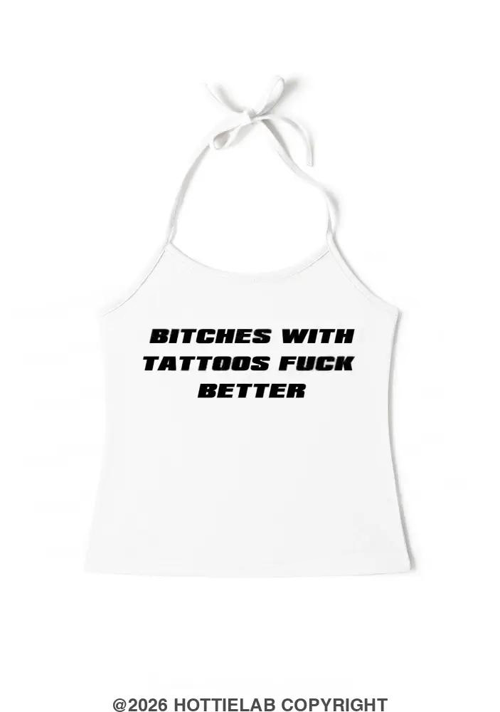 bxxches-with-tattoos-fxxk-better-y2k-halter-neck-cami