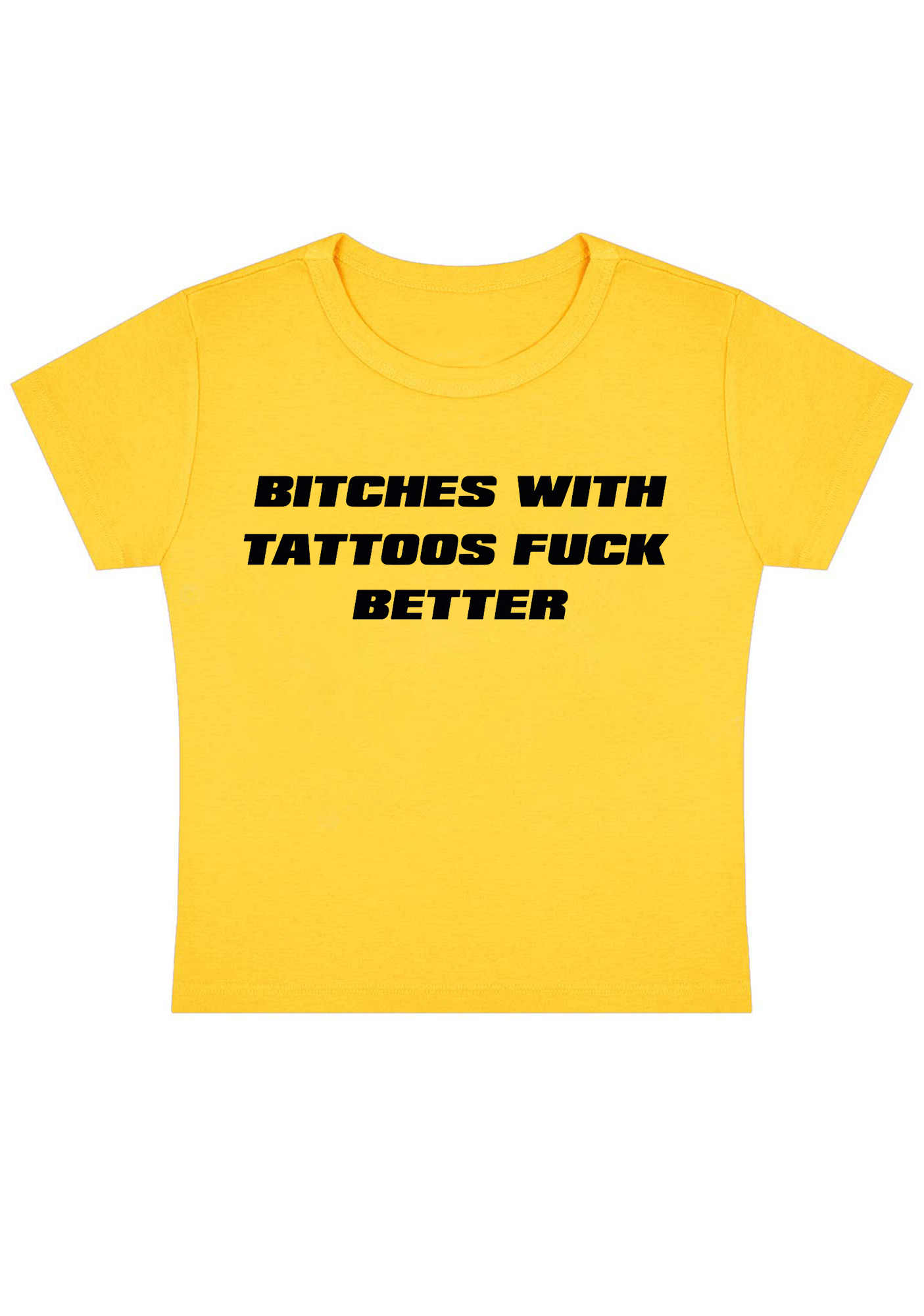 Bxxhes With Tattoos Fxxk Better Y2k Baby Tee