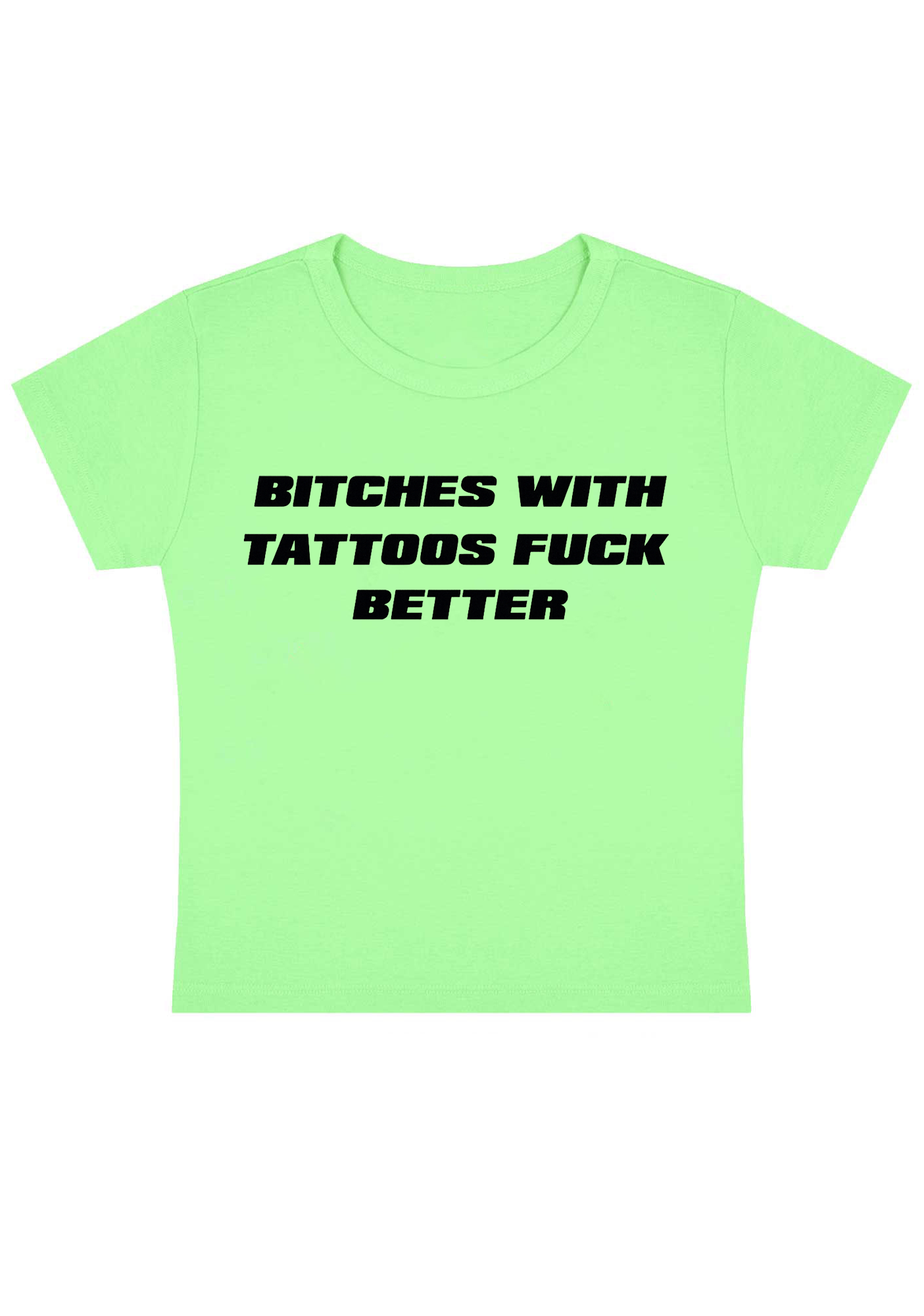 Bxxhes With Tattoos Fxxk Better Y2k Baby Tee