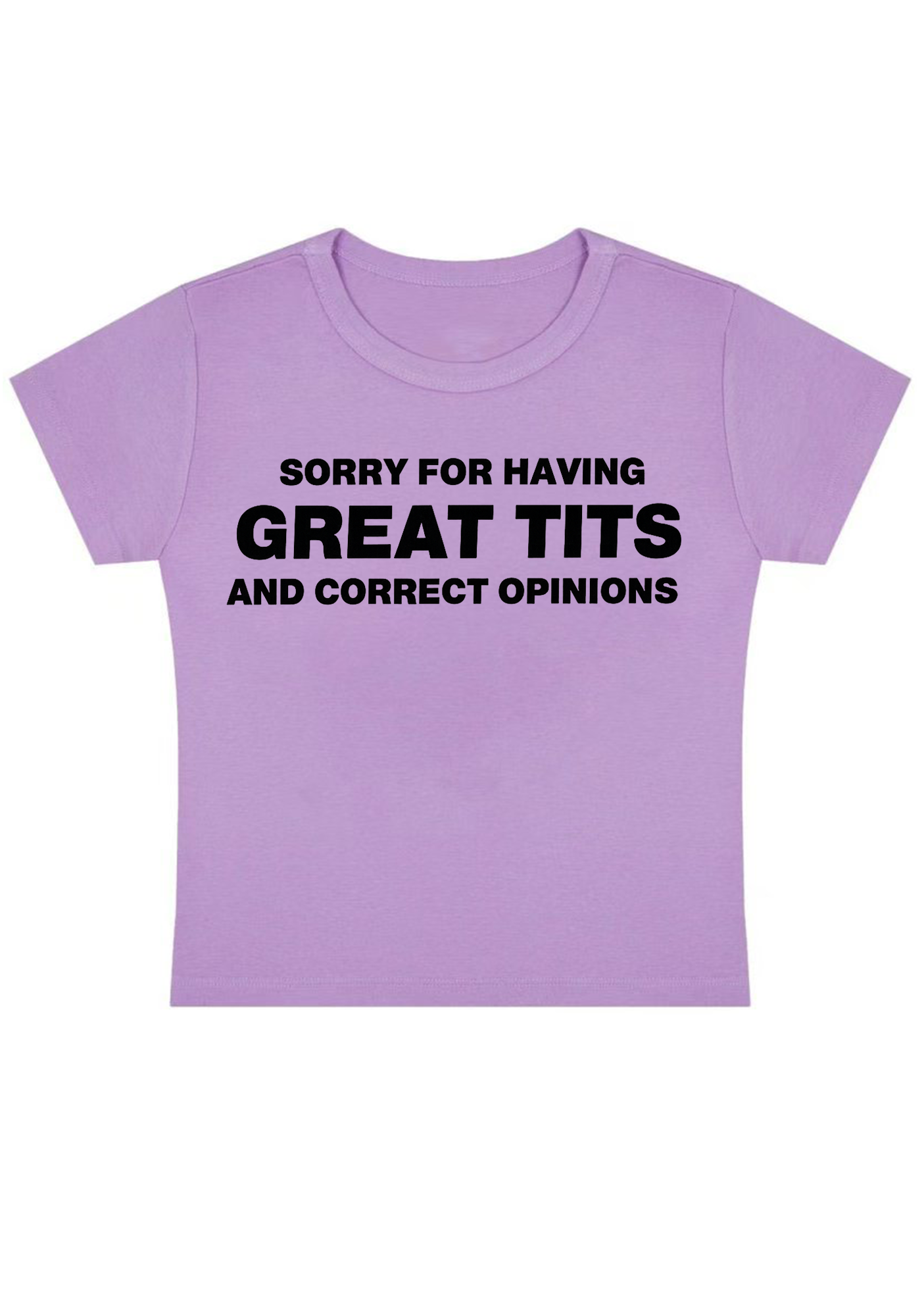Sorry For Having Great Txxs Y2K Baby Tee