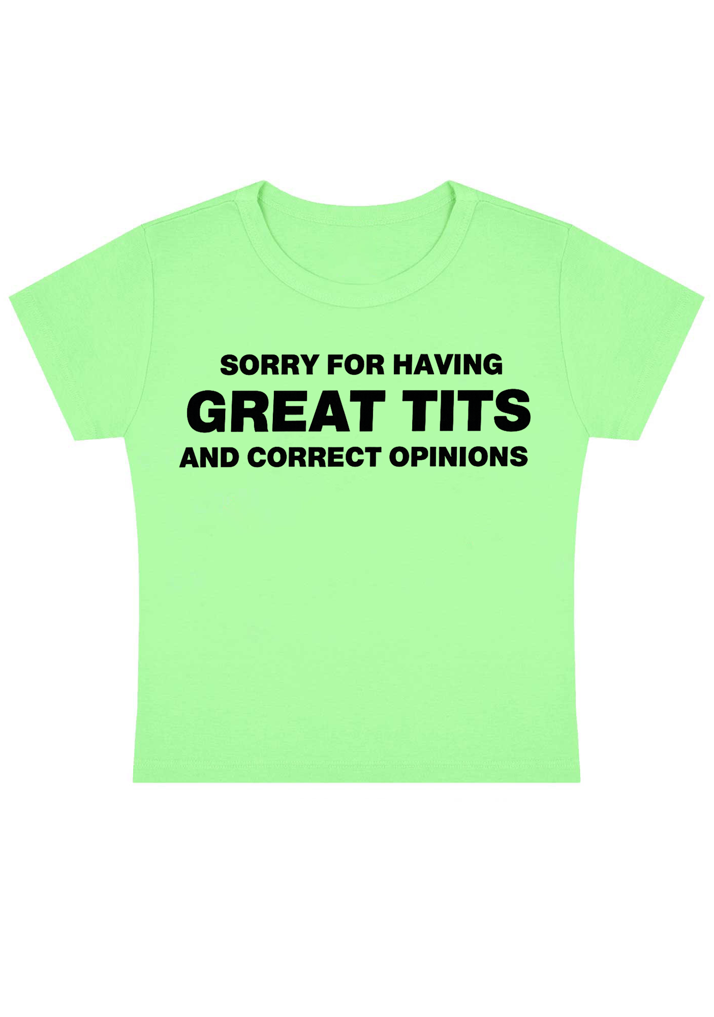 Sorry For Having Great Txxs Y2K Baby Tee