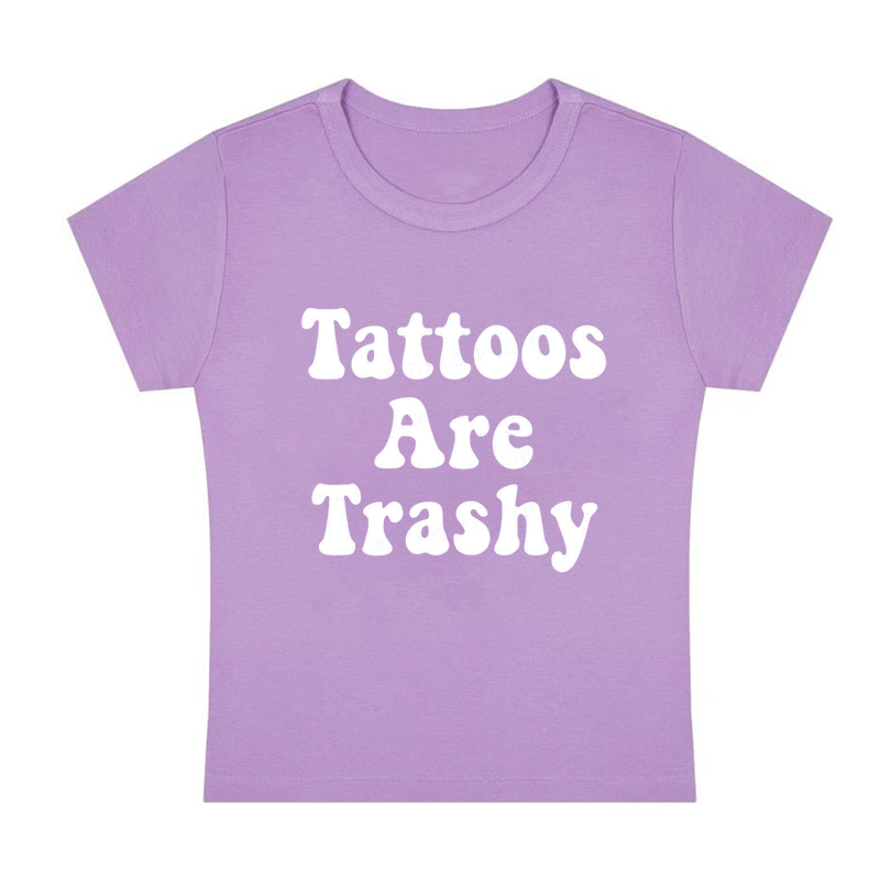 Tattoos Are Trashy Y2K Baby Tee