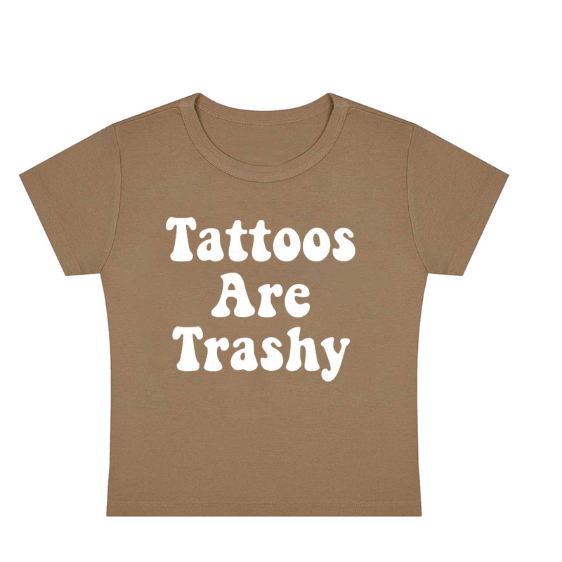 Tattoos Are Trashy Y2K Baby Tee
