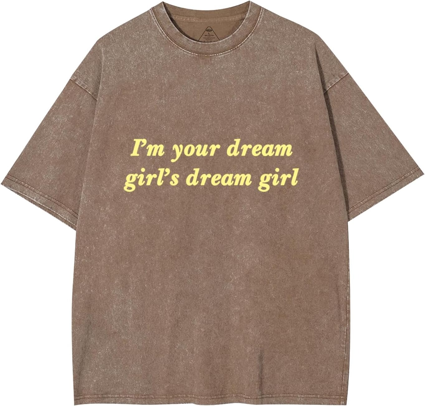 I'm Your Dream Girl's Dream Girl Y2K Washed Tee