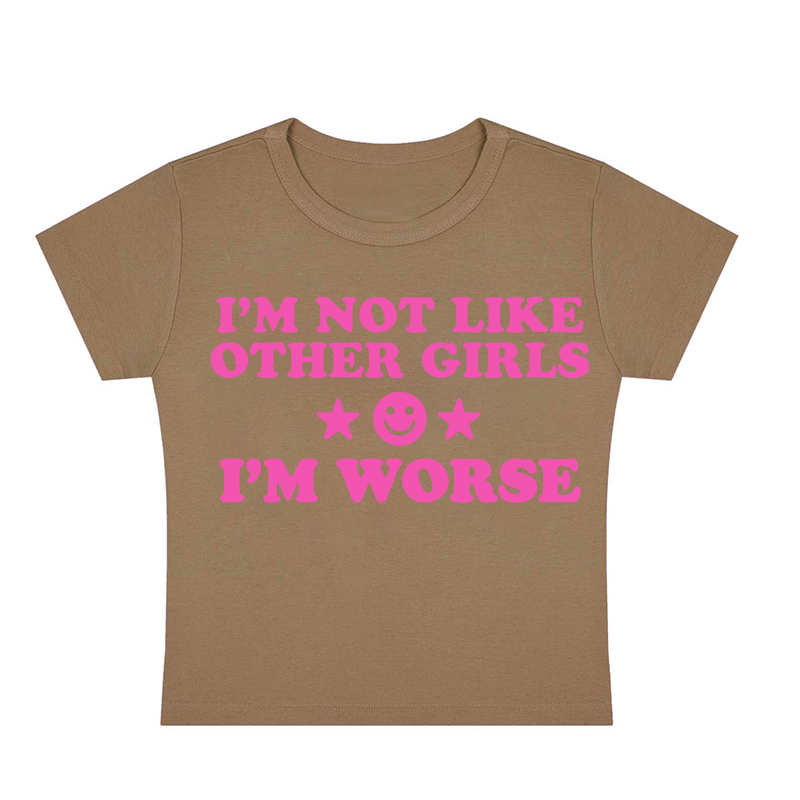 I'm Not Like Other Girls Y2K Baby Tee
