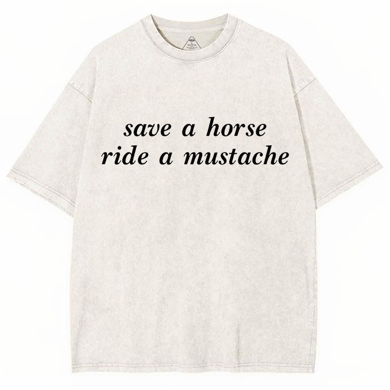 Save A Horse Ride A Mustache Y2K Washed Tee