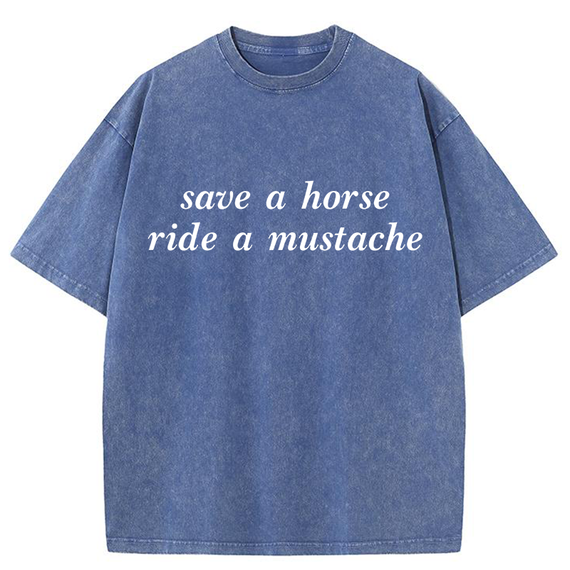 Save A Horse Ride A Mustache Y2K Washed Tee