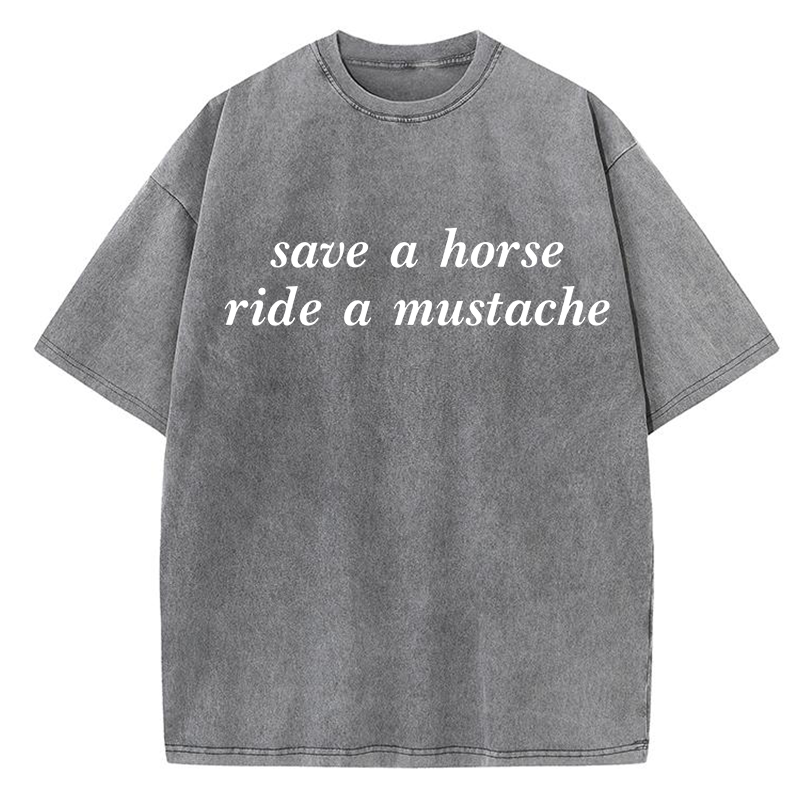 Save A Horse Ride A Mustache Y2K Washed Tee