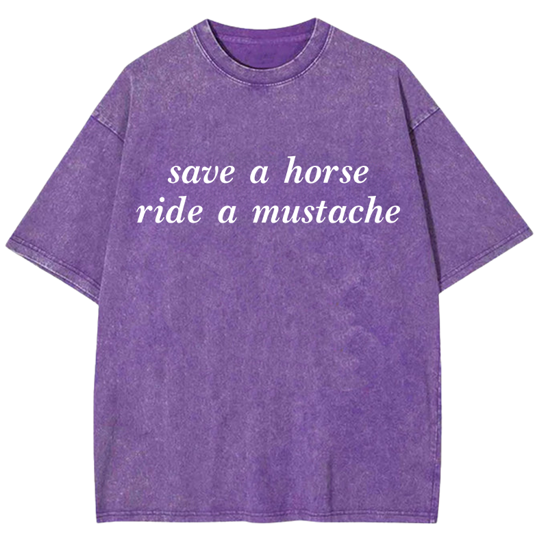 Save A Horse Ride A Mustache Y2K Washed Tee