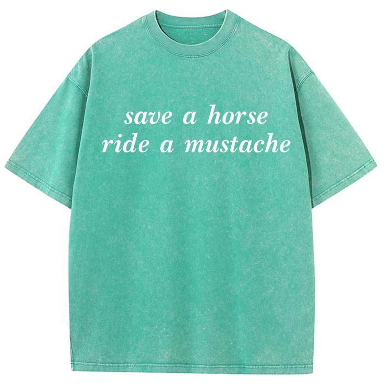 Save A Horse Ride A Mustache Y2K Washed Tee