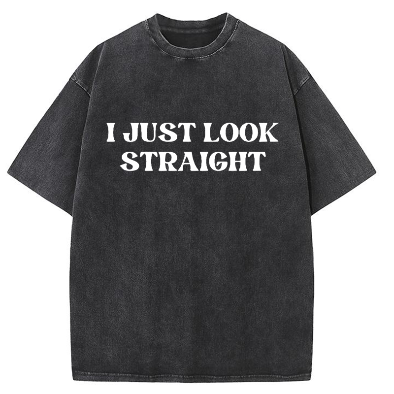 I Just Look Straight Y2K Washed Tee