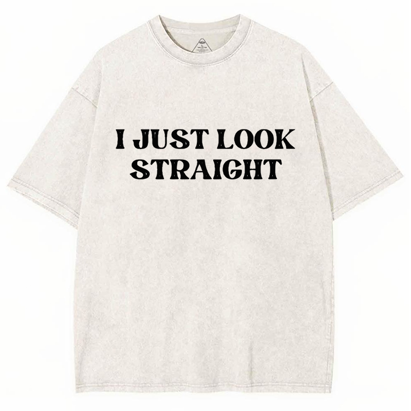 I Just Look Straight Y2K Washed Tee