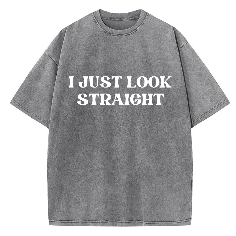 I Just Look Straight Y2K Washed Tee