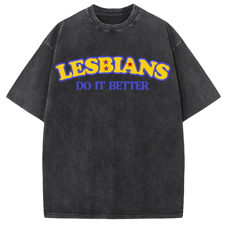 Lesbians Do It Better Y2K Washed Tee