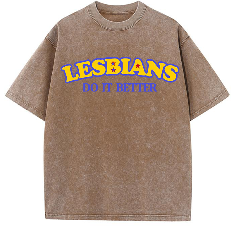Lesbians Do It Better Y2K Washed Tee