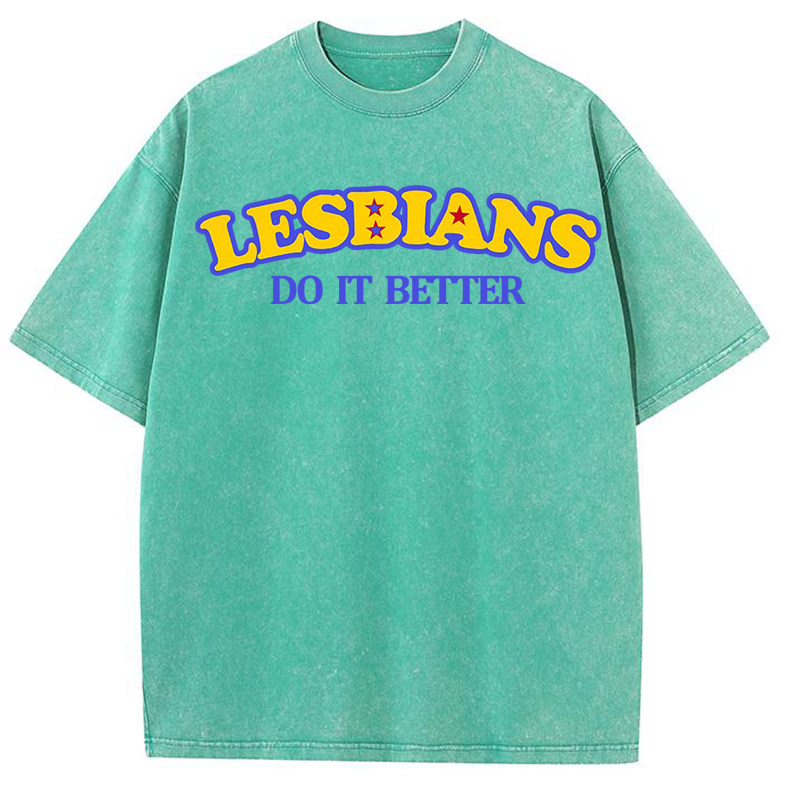Lesbians Do It Better Y2K Washed Tee
