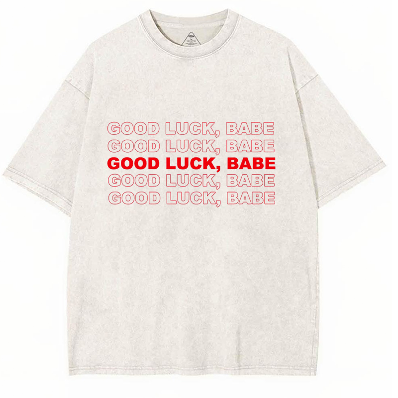 Good Luck Babe Y2K Washed Tee