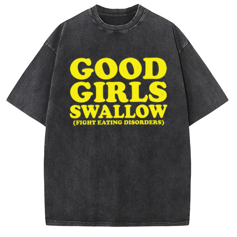Good Girls Swallow Y2K Washed Tee