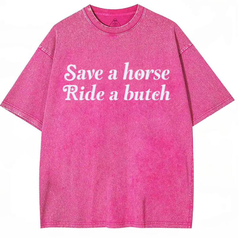 Save a Horse Ride a Bxxch Y2K Washed Tee