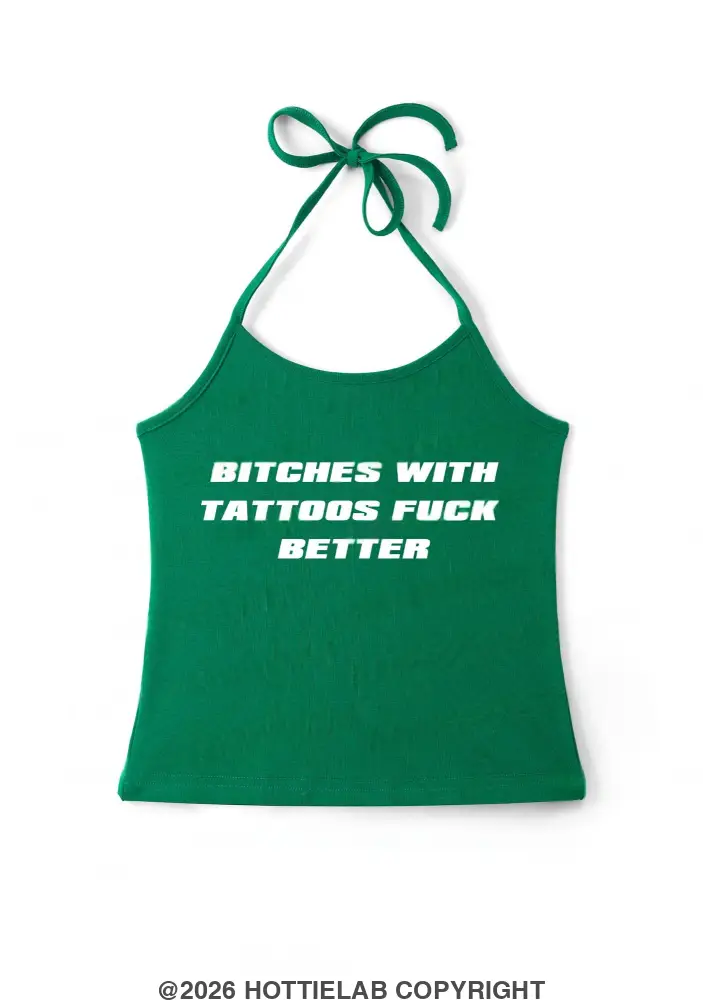 bxxches-with-tattoos-fxxk-better-y2k-halter-neck-cami