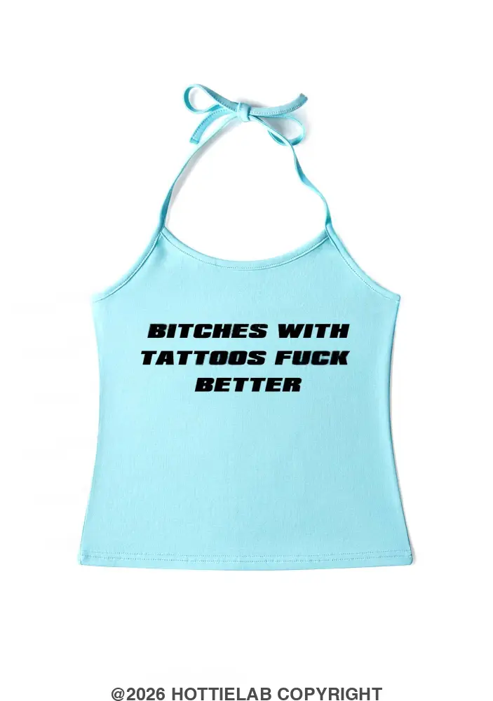 bxxches-with-tattoos-fxxk-better-y2k-halter-neck-cami