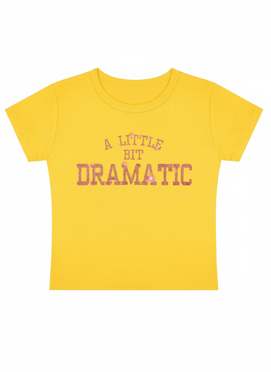 A Little Bit Dramatic Y2K Baby Tee