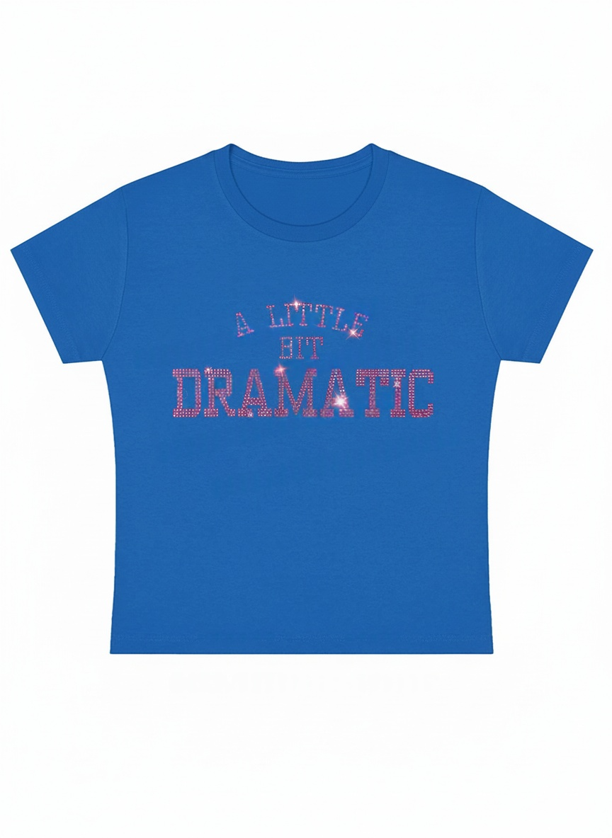 A Little Bit Dramatic Y2K Baby Tee