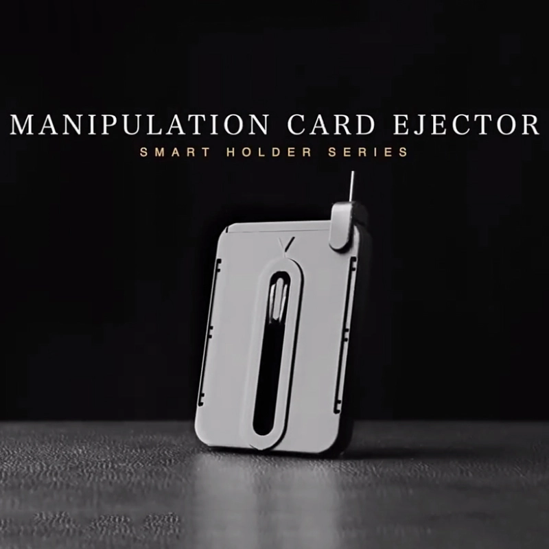 Manipulation Card Ejector