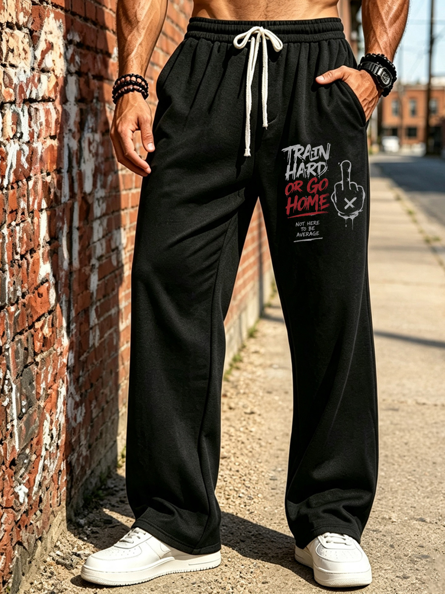 Men's Graffiti Fitness Slogan Train Hard Or Go Home Print Pants