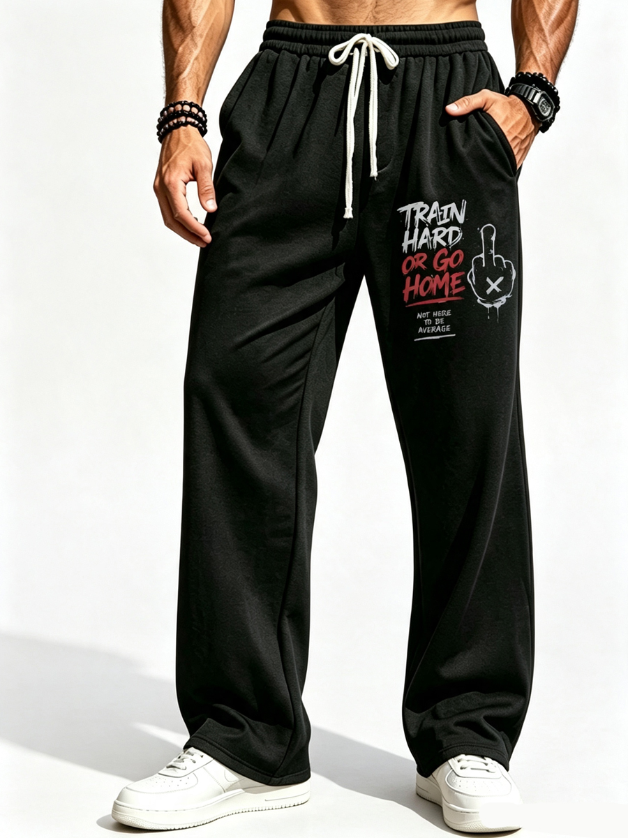 Men's Graffiti Fitness Slogan Train Hard Or Go Home Print Pants