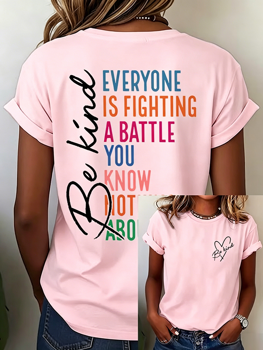 Women's "Be Kind - Everyone Is Fighting A Battle" Inspirational Print T-Shirt