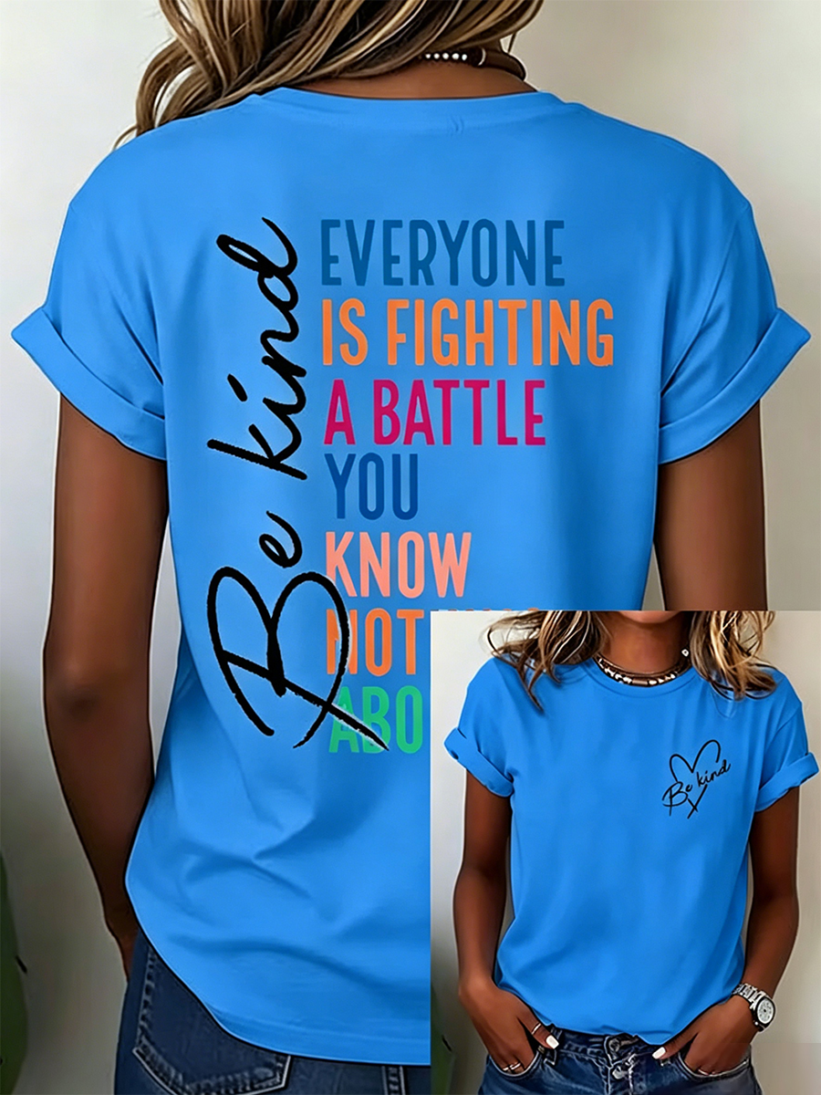Women's "Be Kind - Everyone Is Fighting A Battle" Inspirational Print T-Shirt