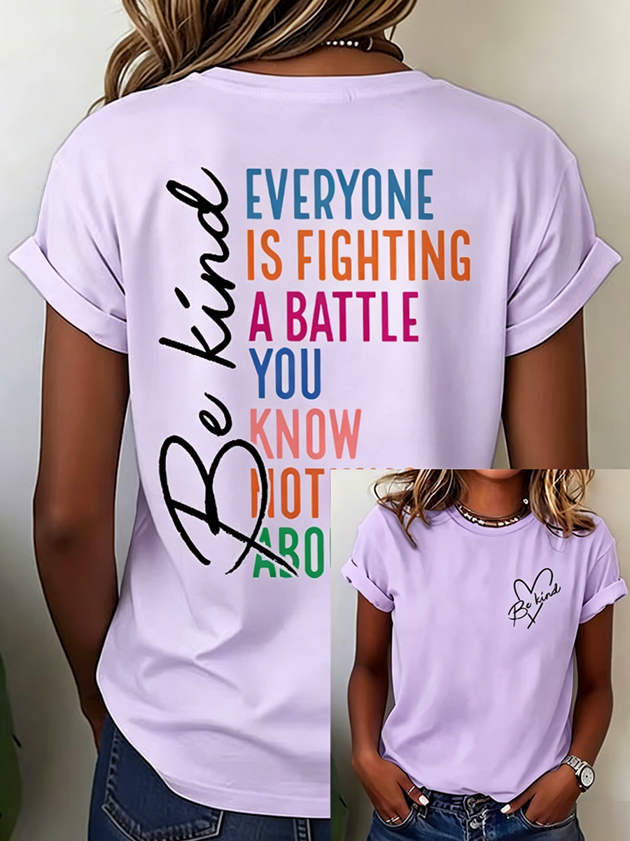 Women's "Be Kind - Everyone Is Fighting A Battle" Inspirational Print T-Shirt
