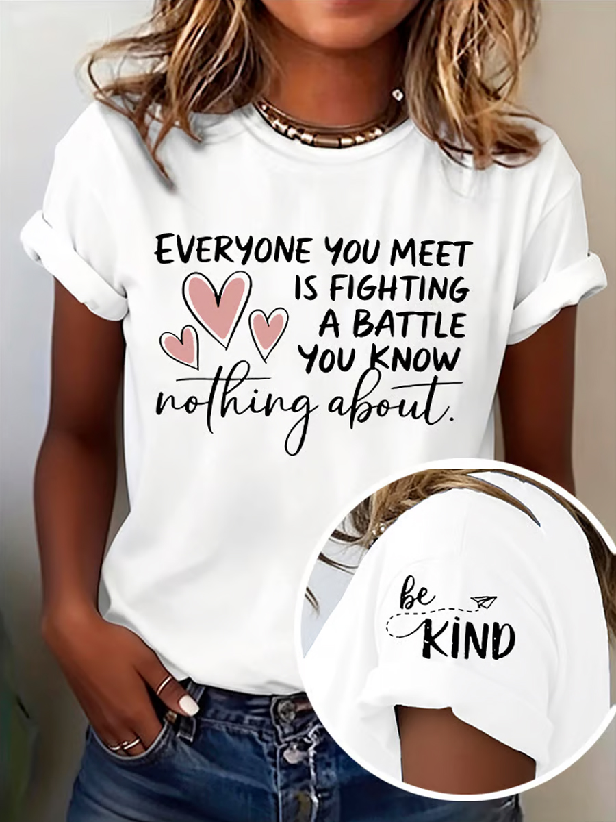 WOMEN'S "Everyone You Meet Is Fighting A Battle" Inspirational Print T-Shirt