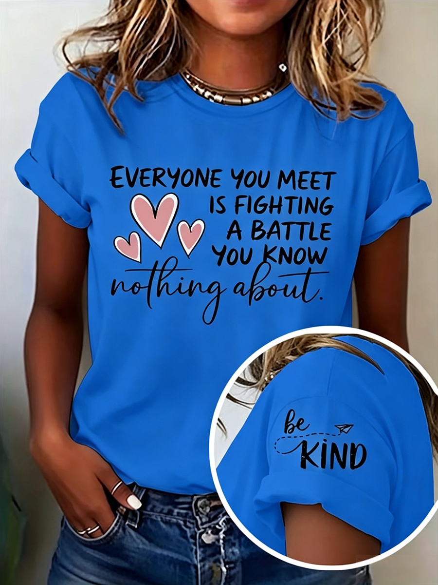 WOMEN'S "Everyone You Meet Is Fighting A Battle" Inspirational Print T-Shirt