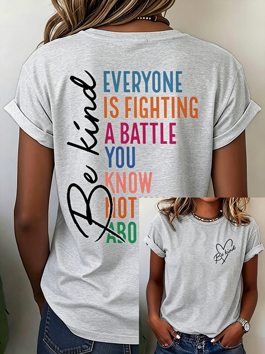 WOMEN'S "Be Kind - Everyone Is Fighting A Battle" Inspirational Print T-Shirt