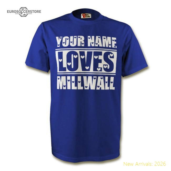 Your Name Loves Millwall T-shirt (blue) - Kids-Football Jersey Hub