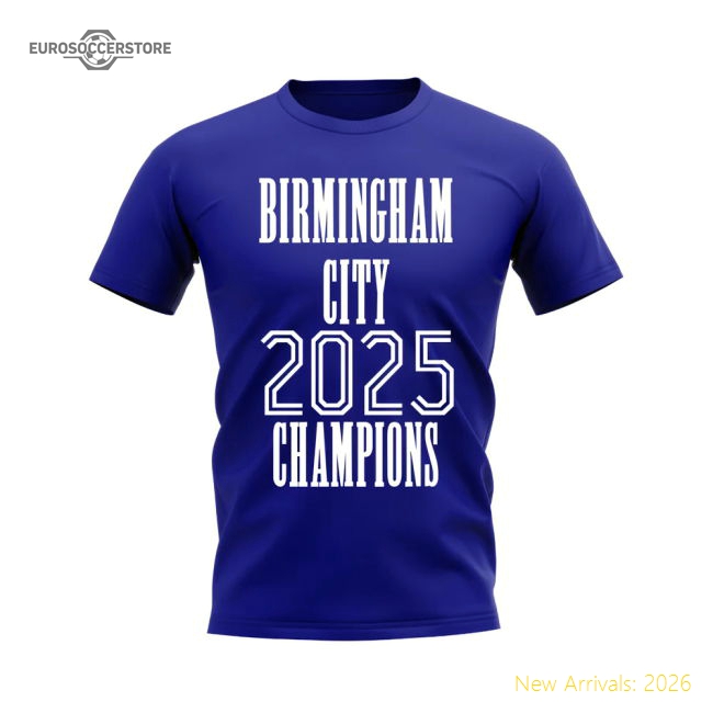 Birmingham City 2025 Champions T-Shirt (Blue)-Football Jersey Hub