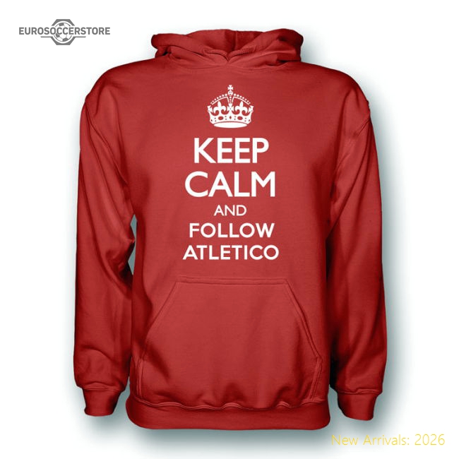 Atletico Madrid Keep Calm And Follow Atletico Madrid Hoody (Red)-World Cup Jersey Hub - 2026 National Football Kits Store