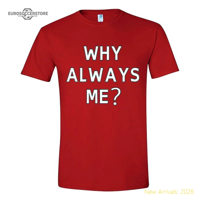 Mario Balotelli Why Always Me T-Shirt (Red)-The Soccer Shirt Hub