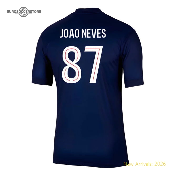 2025-2026 PSG Paris Saint Germain Home Shirt (Joao Neves 87)-The Soccer Shirt Hub