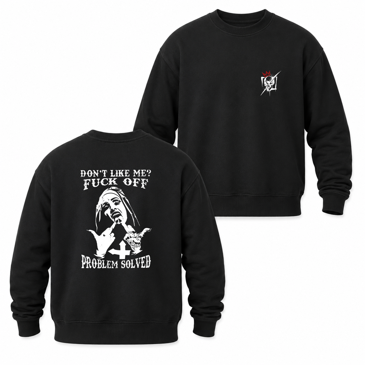 Don’t Like Me Fuck Off Funny T-Shirt & Hoodie