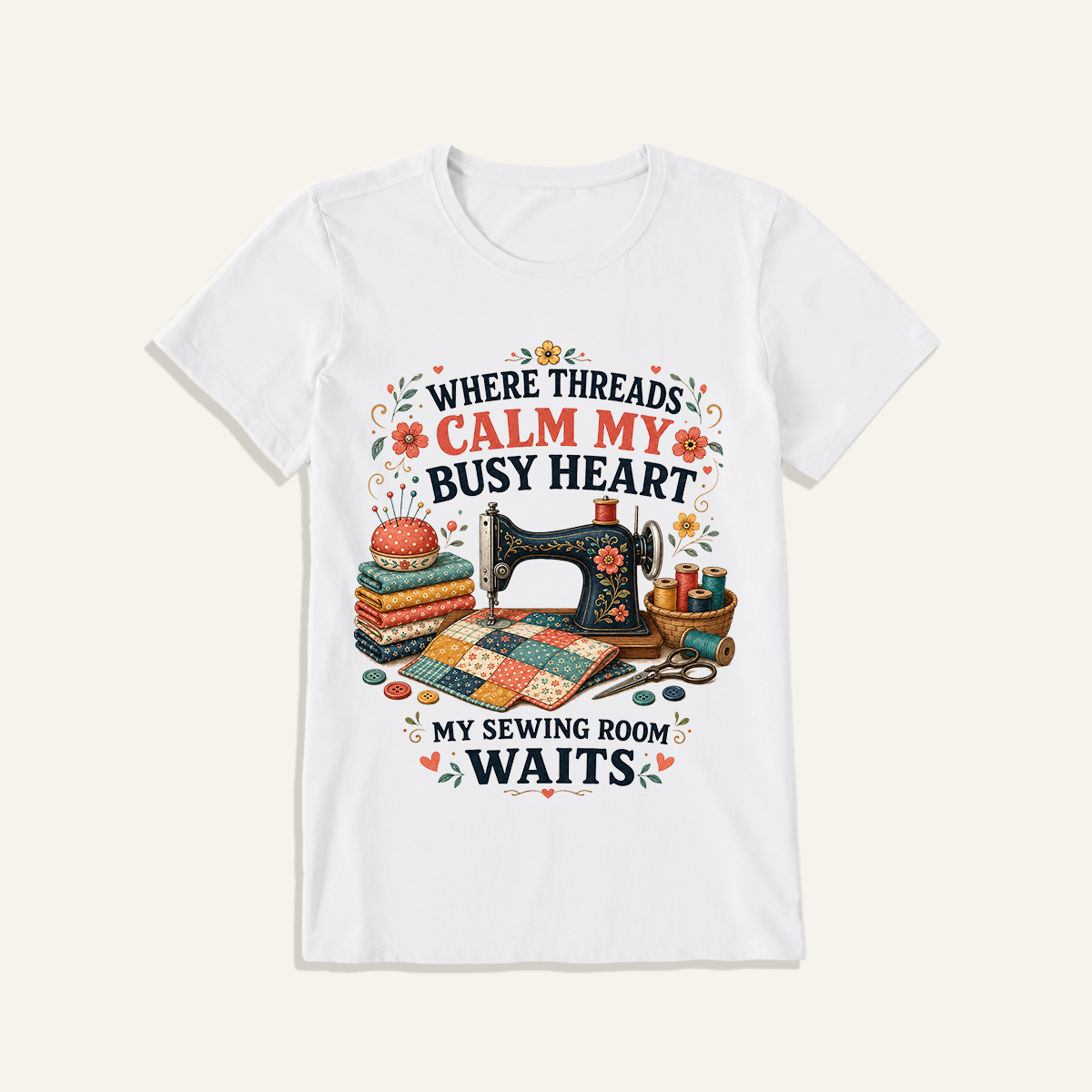 Calm Heart Sewing Room Print Crew Neck Cotton Tee