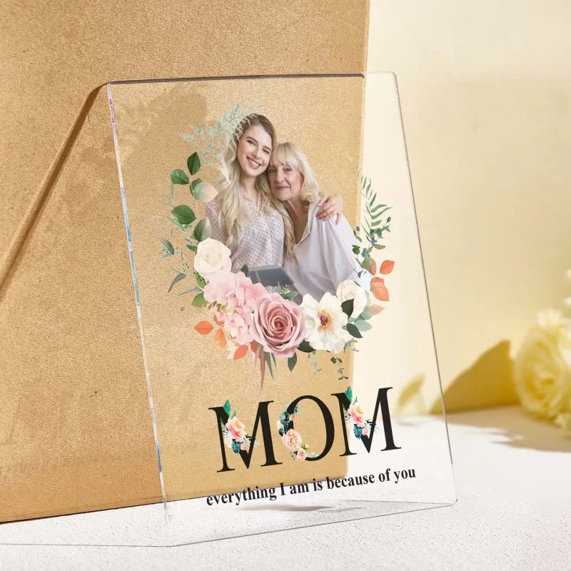 Personalized Acrylic Photo Plaque Night Light - Mom Because Of You - Custom Photo Mother's Gifts